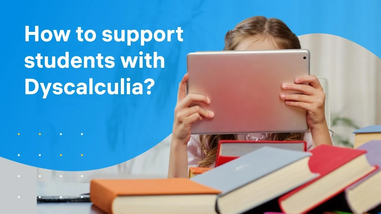 How to support students with dyscalculia